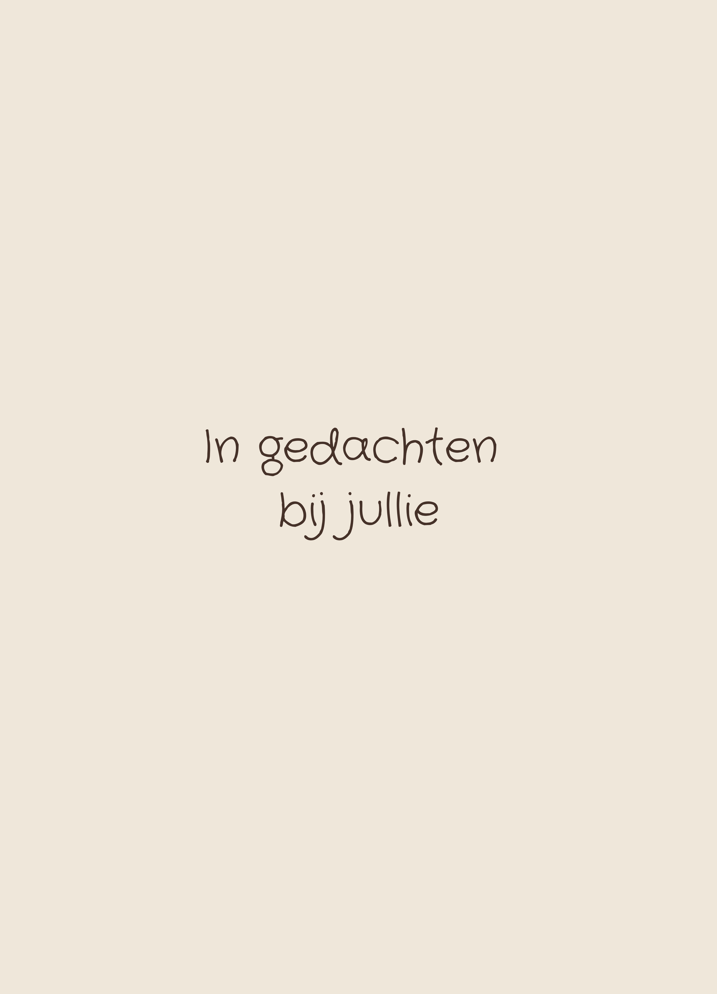 In gedachten bij jullie